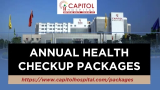 Annual Health Checkup Packages by Capitol Hospital