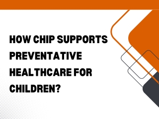 How CHIP Supports Preventative Healthcare for Children?