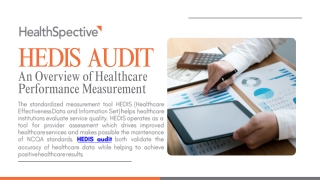 HEDIS Audit An Overview of Healthcare Performance Measurement