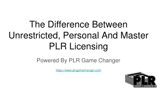 The Difference Between Unrestricted, Personal And Master PLR Licensing - Final