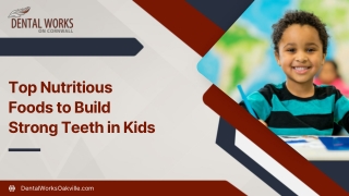 Top Nutritious Foods to Build Strong Teeth in Kids for Your Smile