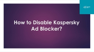 How to Disable Kaspersky Ad Blocker