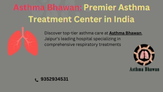 Asthma Bhawan: Premier Asthma Treatment Center in India