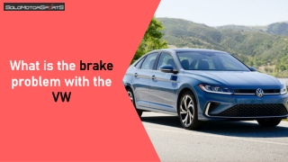 What is the brake problem with the VW