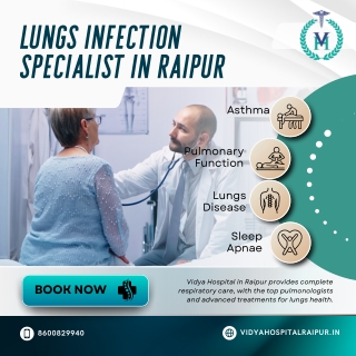 Lungs Infection Specialist in Raipur