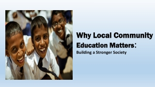 Why Local Community Education Matters