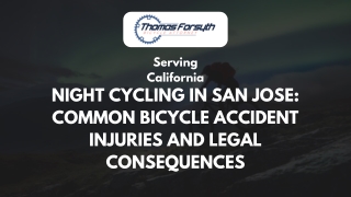 Night Cycling in San Jose Common Bicycle Accident Injuries and Legal Consequences