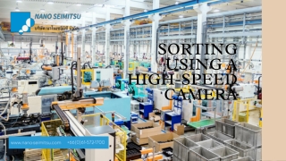 การคัดแยกด้วยกล้องความเร็วสูง | Nano Seimitsu