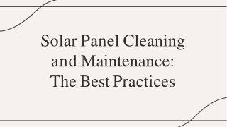 Solar Panel Cleaning and Maintenance: The Best Practices