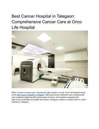 Best Cancer Hospital in Talegaon_ Comprehensive Cancer Care at Onco Life Hospital