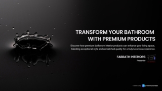 Elevate Your Bathroom Premium Interior Products Presentation