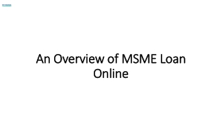 An Overview of MSME Loan Online