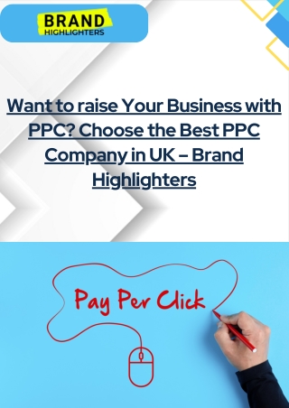 Want to raise Your Business with PPC Choose the Best PPC Company in UK – Brand Highlighters