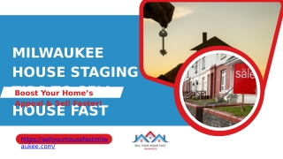 Sell House Fast Milwaukee: Expert Staging Tips to Attract Cash Home Buyers Milwa