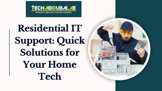 Residential IT Support Quick Solutions for Your Home Tech