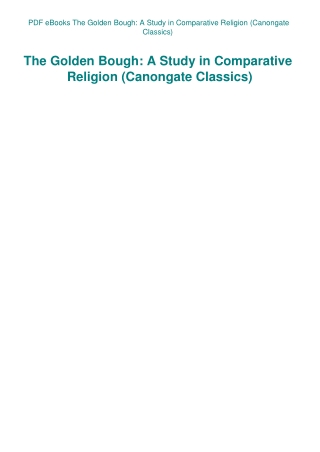 PDF eBooks The Golden Bough A Study in Comparative Religion (Canongate Classics)