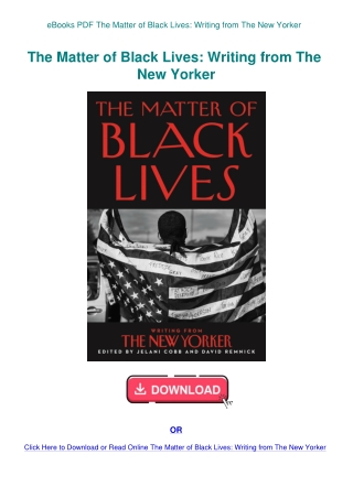 eBooks PDF The Matter of Black Lives Writing from The New Yorker