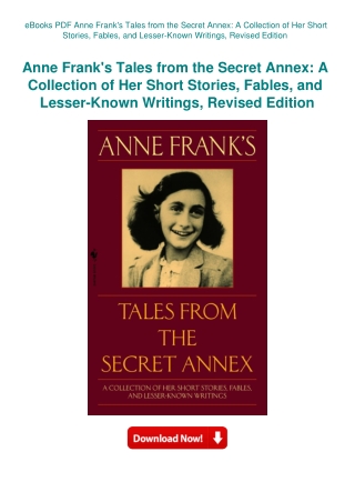 eBooks PDF Anne Frank's Tales from the Secret Annex A Collection of Her Short Stories  Fables  and L