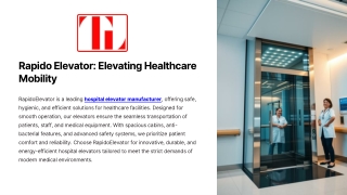 Rapido Elevator Elevating Healthcare Mobility