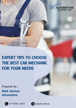 Expert Tips to Choose the Best Car Mechanic for Your Needs