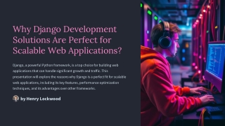 Why Django Development Solutions Are Perfect for Scalable Web Applications?