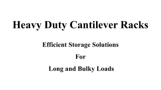 Heavy Duty Cantilever Racks