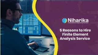 5 Reasons to Hire Finite Element Analysis Service