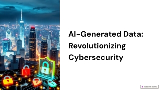 AI-Generated Data: Revolutionizing Cybersecurity