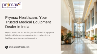 Trusted Medical Equipment Dealer in India | Prymax Healthcare