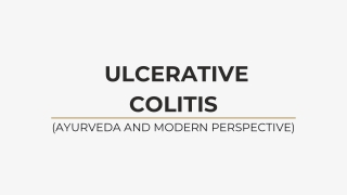 Ulcerative Colitis: Causeas, Symptoms and Ayurvedic Treatment