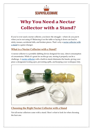 Why You Need a Nectar Collector with a Stand?