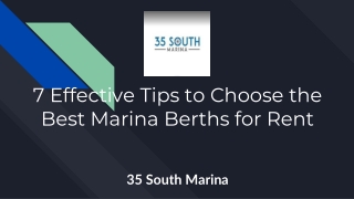 7 Effective Tips to Choose the Best Marina Berths for Rent