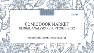 Comic Book Market Demand, Key Players Analysis, Market Statistics 2025-2032
