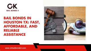 Bail Bonds in Houston TX: Fast, Affordable, and Reliable Assistance