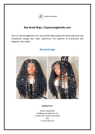 Box Braid Wigs | Expresswigbraids.com