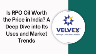 Is RPO Oil Worth the Price in India? A Deep Dive into Its Uses and Market Trends