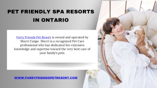 Pet Friendly Spa Resorts in Ontario