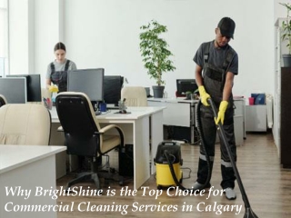 Why BrightShine is the Top Choice for Commercial Cleaning Services in Calgary