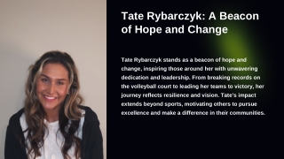 A Catalyst for Change: Tate Rybarczyk's Legacy
