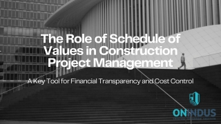 The Role of Schedule of Values in Construction Project Management