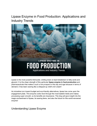 Lipase Enzyme in Food Production Applications and Industry Trends
