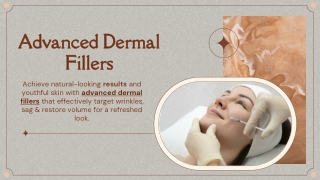 Advanced Dermal Fillers