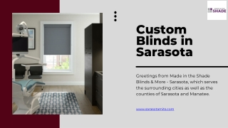 Custom Blinds in Sarasota Elevate Your Home's Style and Functionality