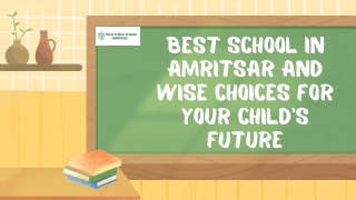 Best School in Amritsar and Wise Choices for Your Child’s Future (2)