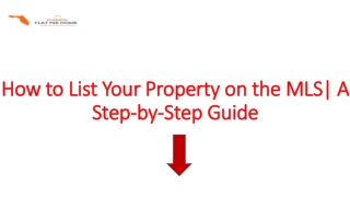 How to List Your Property on the MLS| A Step-by-Step Guide