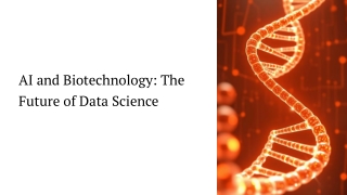 AI and Biotechnology: The Future of Data Science