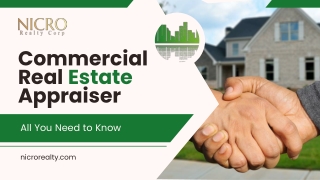 Commercial Real Estate Appraisers – All You Need to Know