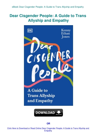 eBook Dear Cisgender People A Guide to Trans Allyship and Empathy