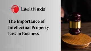 The Importance of Intellectual Property Law in Business