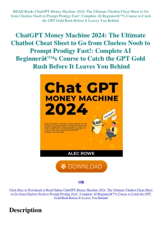 READ Books ChatGPT Money Machine 2024 The Ultimate Chatbot Cheat Sheet to Go from Clueless Noob to P